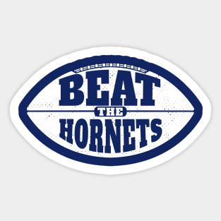 Beat the Hornets // Vintage Football Grunge Gameday Sticker